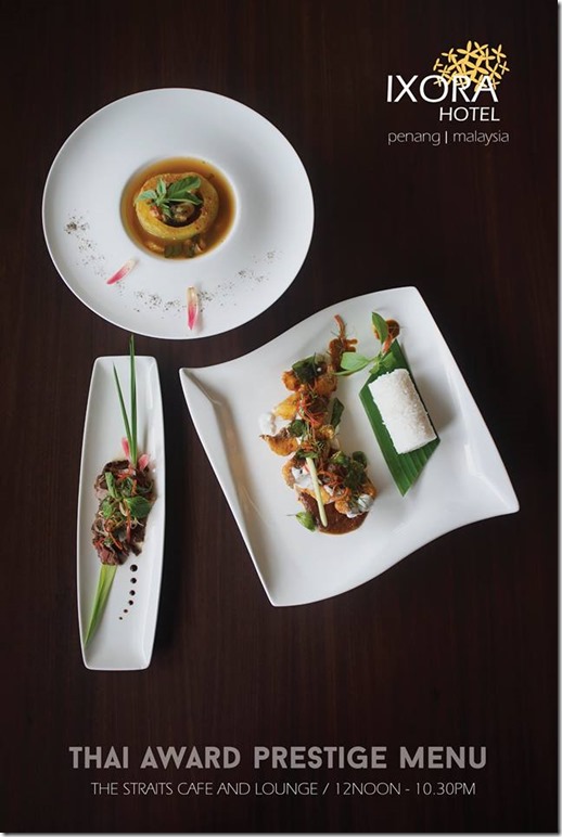 Thai Award Prestige Set available at The Straits Cafe & Lounge in Ixora Hotel, Penang