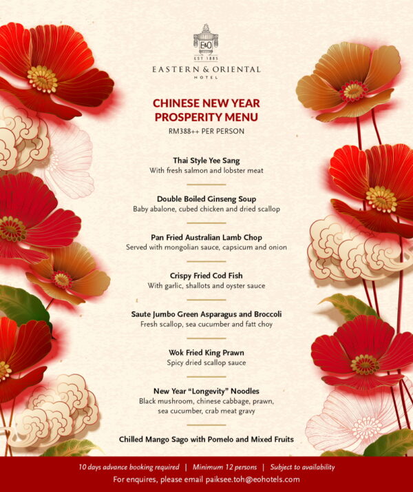 Auspicious Reunion Dinner Menu, Chinese New Year Banquet Set Menu 2022, Ck Lam, CNY Reunion Dinner, E & O Hotel Chinese New Year Celebration, EASTERN & ORIENTAL HOTEL PENANG, Gong Xi Fa Cai, Harmonious Prosperity Dinner Menu, Lunar New Year, Penang Food Blog, Reunion Dinner Set Menu, What2seeonline.Com, Year Of The Tiger, Pork Free, Chinese Cuisine,